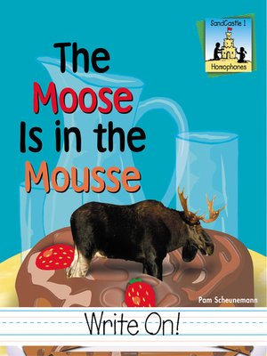 cover image of Moose Is In the Mousse